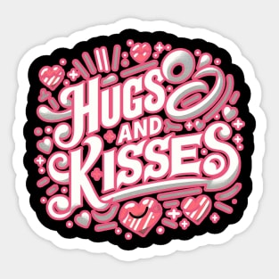 Hugs and Kisses Typography - Cute Valentine’s Day Pink and cuteLetter Design Sticker